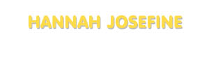 Der Vorname Hannah Josefine